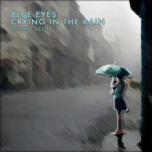 Blue Eyes Crying In The Rain Cover Art